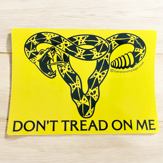 Don’t Tread On Me Uterus Bumper Sticker,  Feminist Art, Pro Choice, Women’s Rights, Anne Lesniak, Rebel Girl Rampage