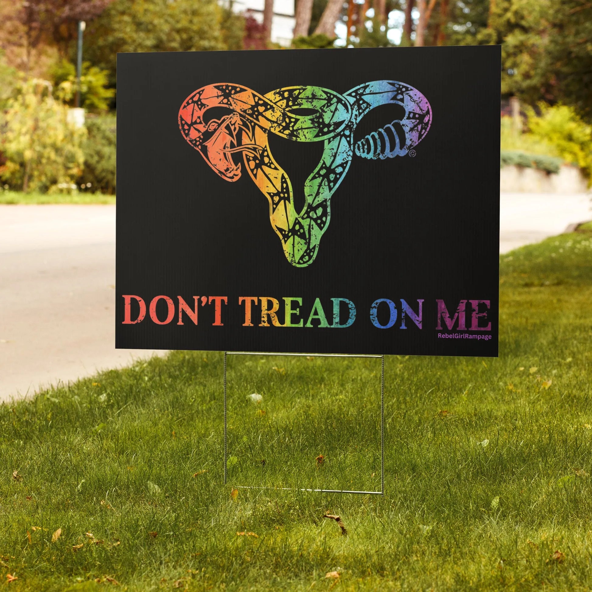 Don’t Tread On Me Rainbow Pride Uterus Yard Sign, LGBTQ Gay Pride, Inclusion, Anne Lesniak, Rebel Girl Rampage