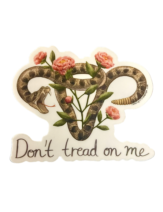 Don’t tread on me uterus with flowers die cut stickers pro choice roe v wade abortion rights planned parenthood women’s rights Rebel Girl Rampage