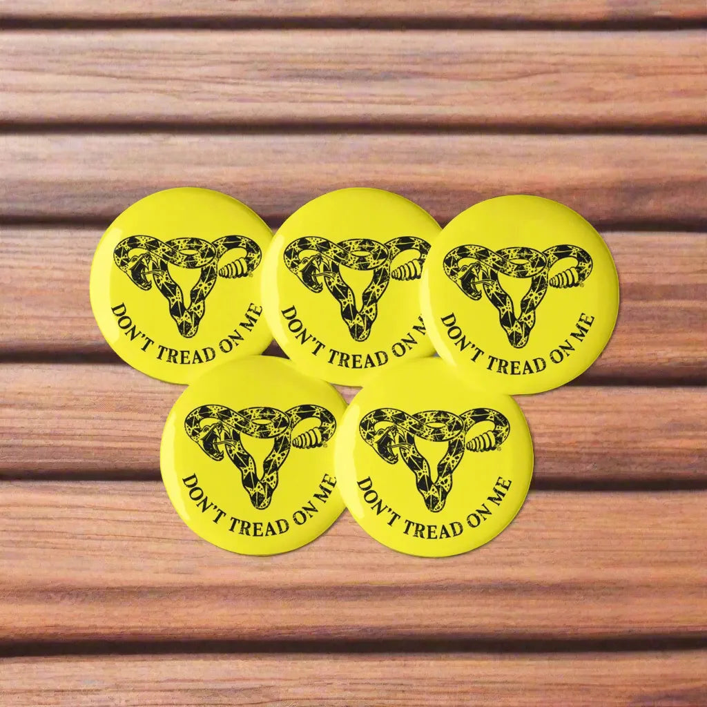 Don’t Tread On Me Uterus Pinback Button Set, Rebel Girl Rampage, DTOM, Designs by Annie, Whimsy, Pins & Buttons