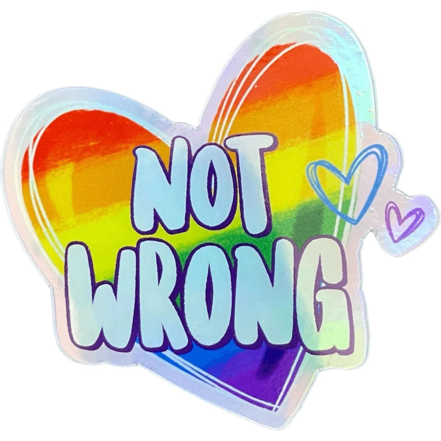 Not Wrong Pride Heart Sticker, rainbow, pride, LGBTQ rights, cute, Rebel Girl Rampage