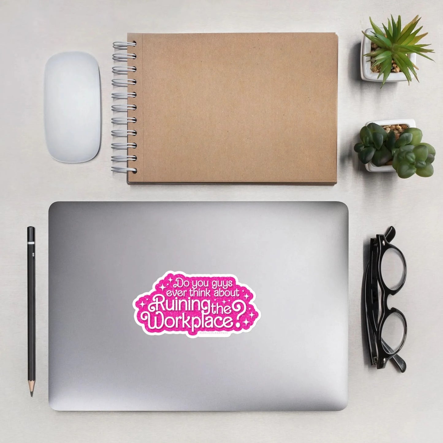 "Do you guys ever think about ruining the workplace?" Barbie font pink and white sticker with sparkles, girl power, feminism, resistance, Rebel Girl Rampage