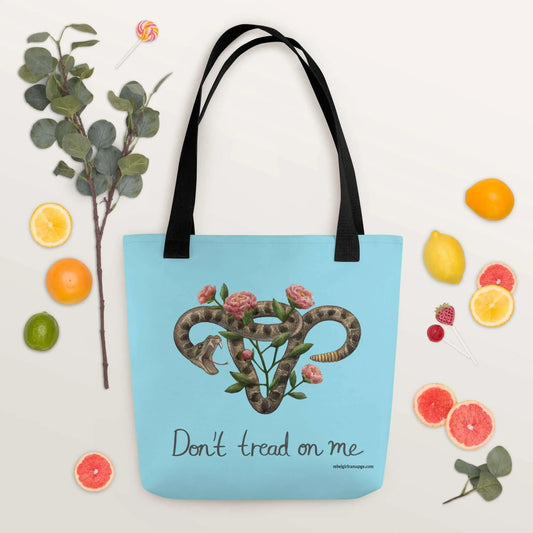 Don’t Tread On Me Uterus with Flowers Tote Bag