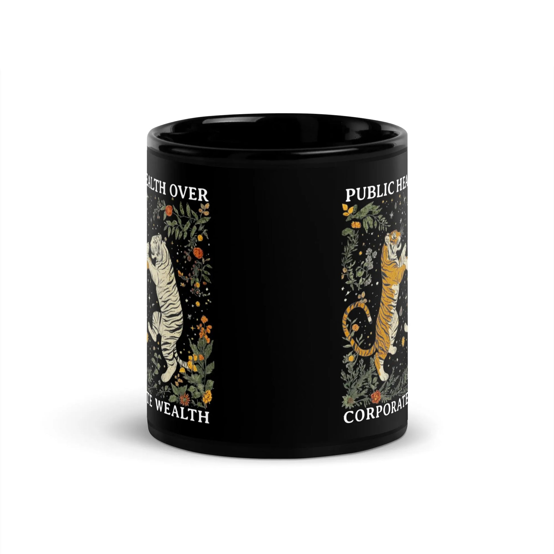 Public Health Over Corporate Wealth Ceramic Black Coffee Mug, Tigers, whimsy, Rebel Girl Rampage
