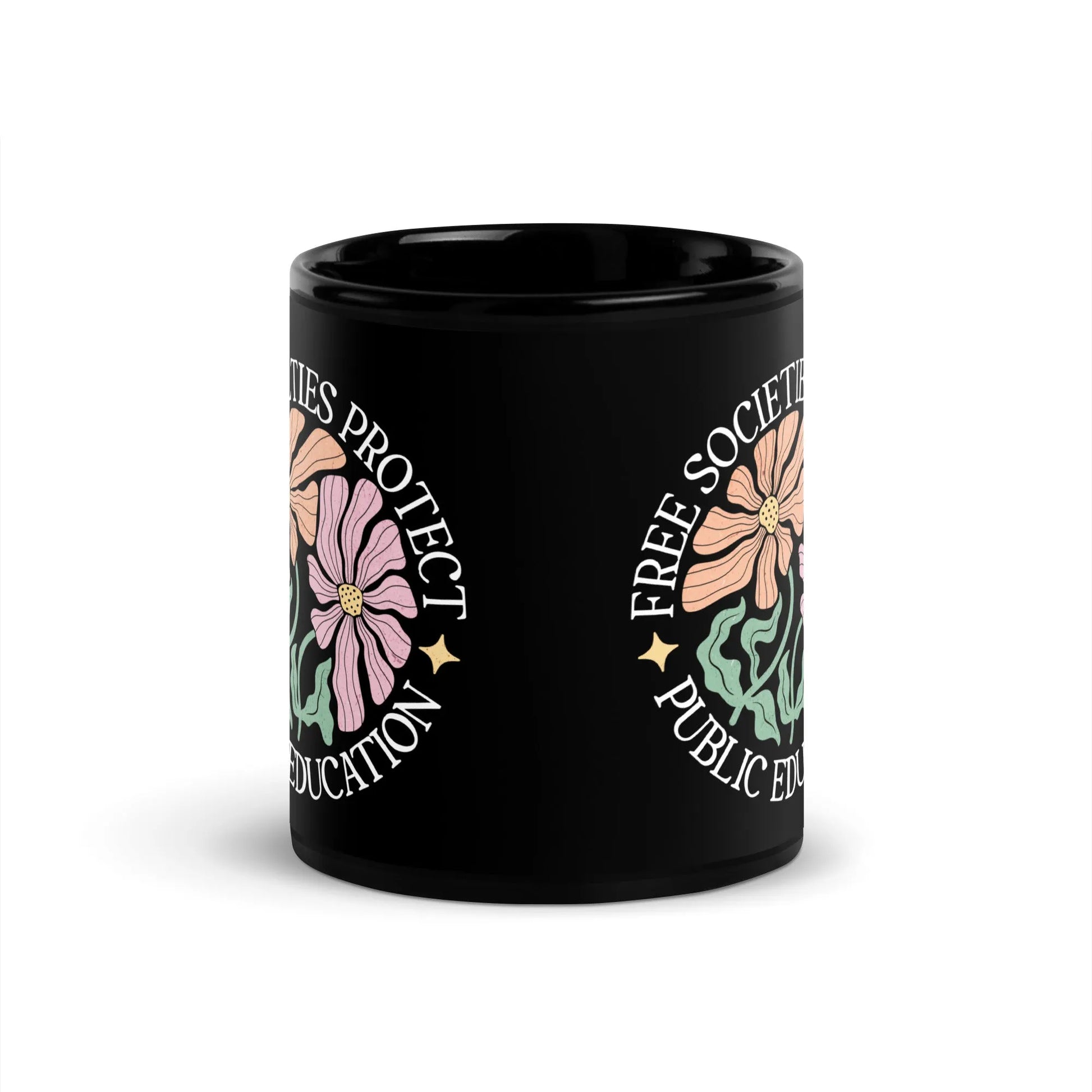 Free Societies Protect Public Education floral circular graphic on a Black Ceramic Coffee Mug, Rogue Petal CO, Rebel Girl Rampage