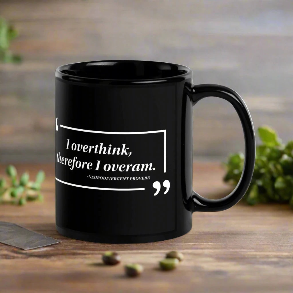 I Overthink Black Ceramic Coffee Mug, Humor proverb, famous quotes, home  drinkware, Anne Lesniak, Rebel Girl Rampage