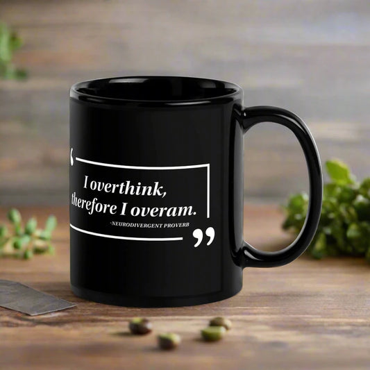 I Overthink Black Ceramic Coffee Mug, Humor proverb, famous quotes, home  drinkware, Anne Lesniak, Rebel Girl Rampage