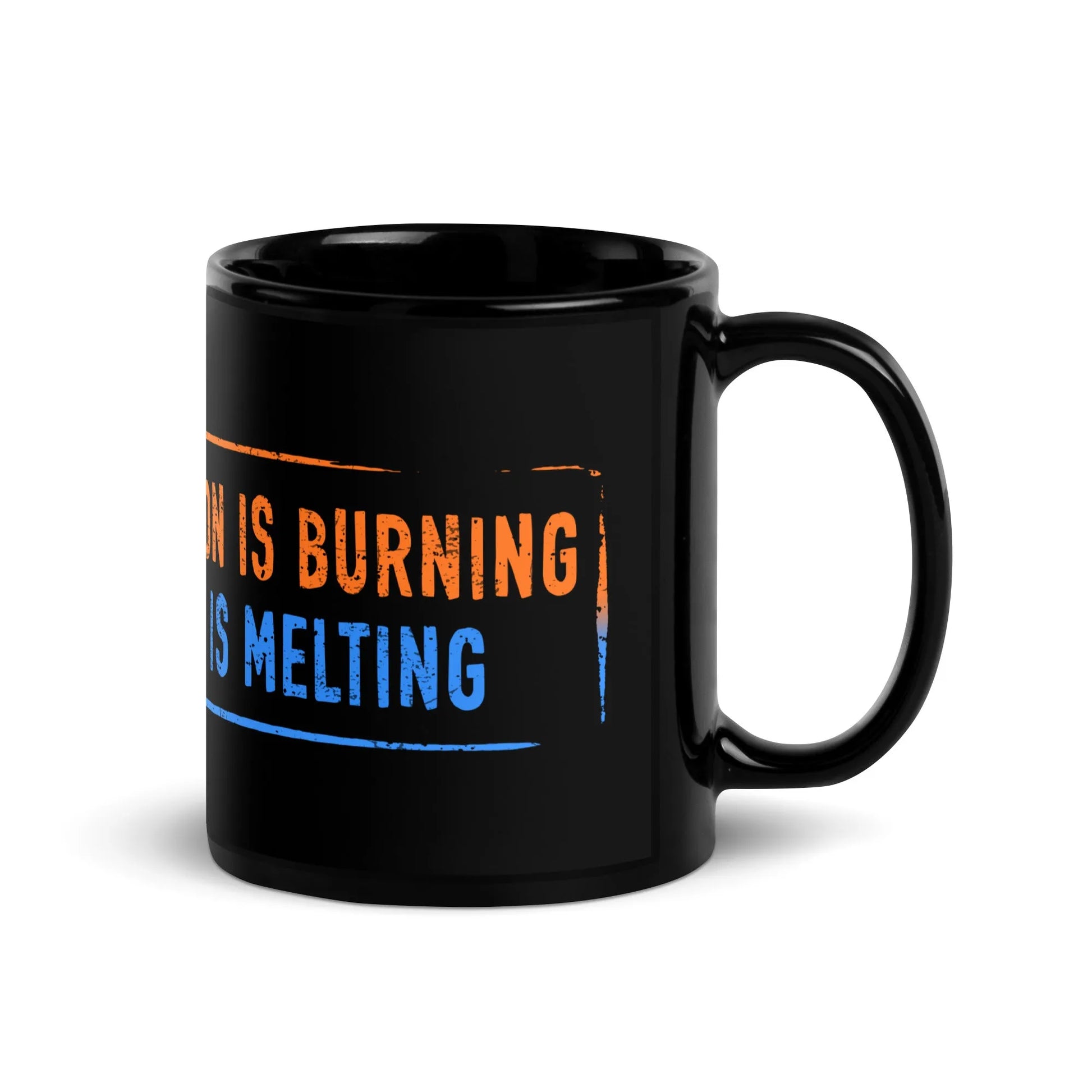 Orange and blue "The Wrong Amazon is Burning, The Wrong Ice is Melting" graphic on a black glossy mug, anti-amazon, anti-ICE, protest mugs,  Rebel Girl Rampage