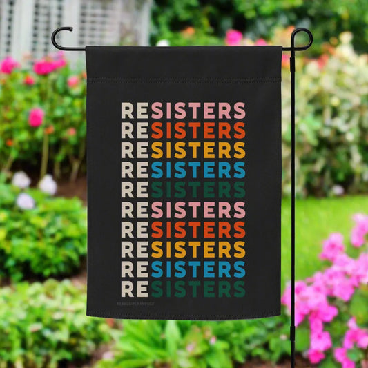 reSisters garden flag, feminist, women empowerment, equality, Rebel Girl Rampage