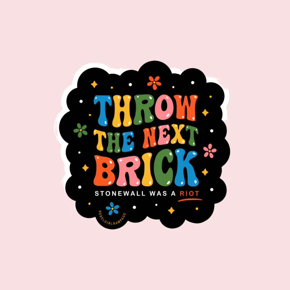 Throw The Next Brick Die Cut Pride Sticker, Stonewall was a riot, LGBTQIA, Rainbow, vintage 60s 1970s, Rebel Girl Rampage