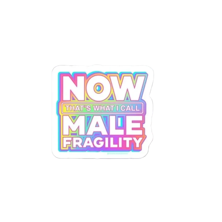 Now That’s What I Call Male Fragility Die Cut Vinyl Sticker, Feminist, Rebel Girl Rampage