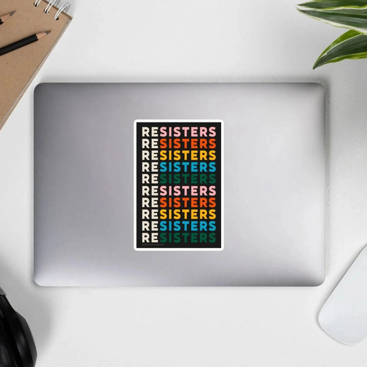 reSisters Indoor/Outdoor Vinyl Sticker, Sisterhood, unity, Feminist, Rebel Girl Rampage