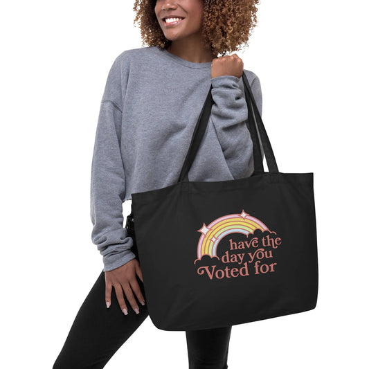 Have The Day You Voted For Large Heavy Cotton Canvas Tote Bag, Eco Friendly Market Bag, Reusable Shopping bag, Rebel Girl Rampage