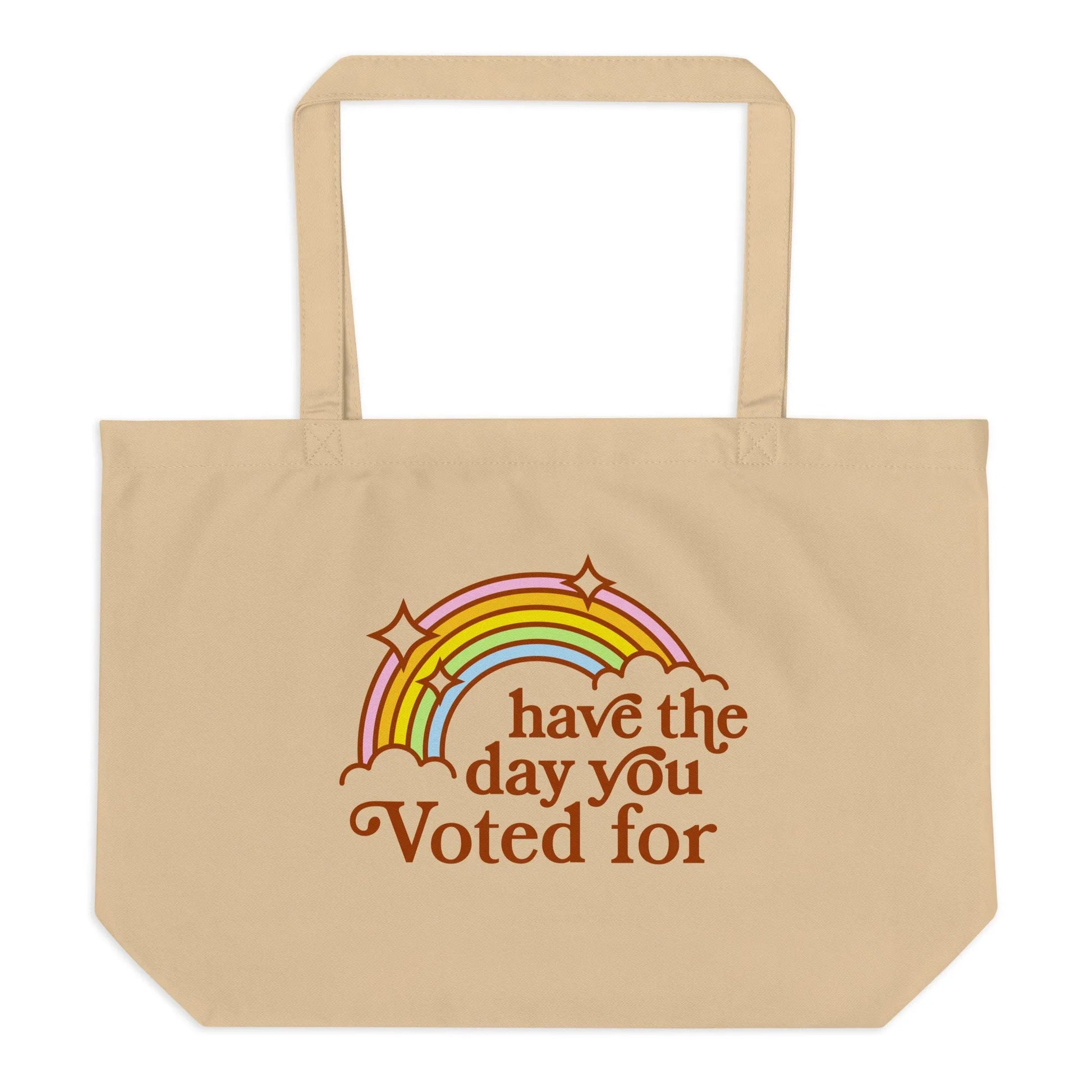 Have The Day You Voted For Large Heavy Cotton Canvas Tote Bag, Eco Friendly Market Bag, Reusable Shopping bag, Rebel Girl Rampage