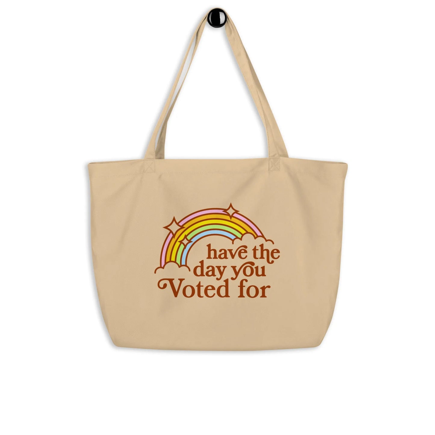 Have The Day You Voted For Large Heavy Cotton Canvas Tote Bag, Eco Friendly Market Bag, Reusable Shopping bag, Rebel Girl Rampage