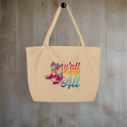 Y’all Means All rainbow cowboy Boots Organic pride LGBTQ Tote Bag Rebel Girl Rampage