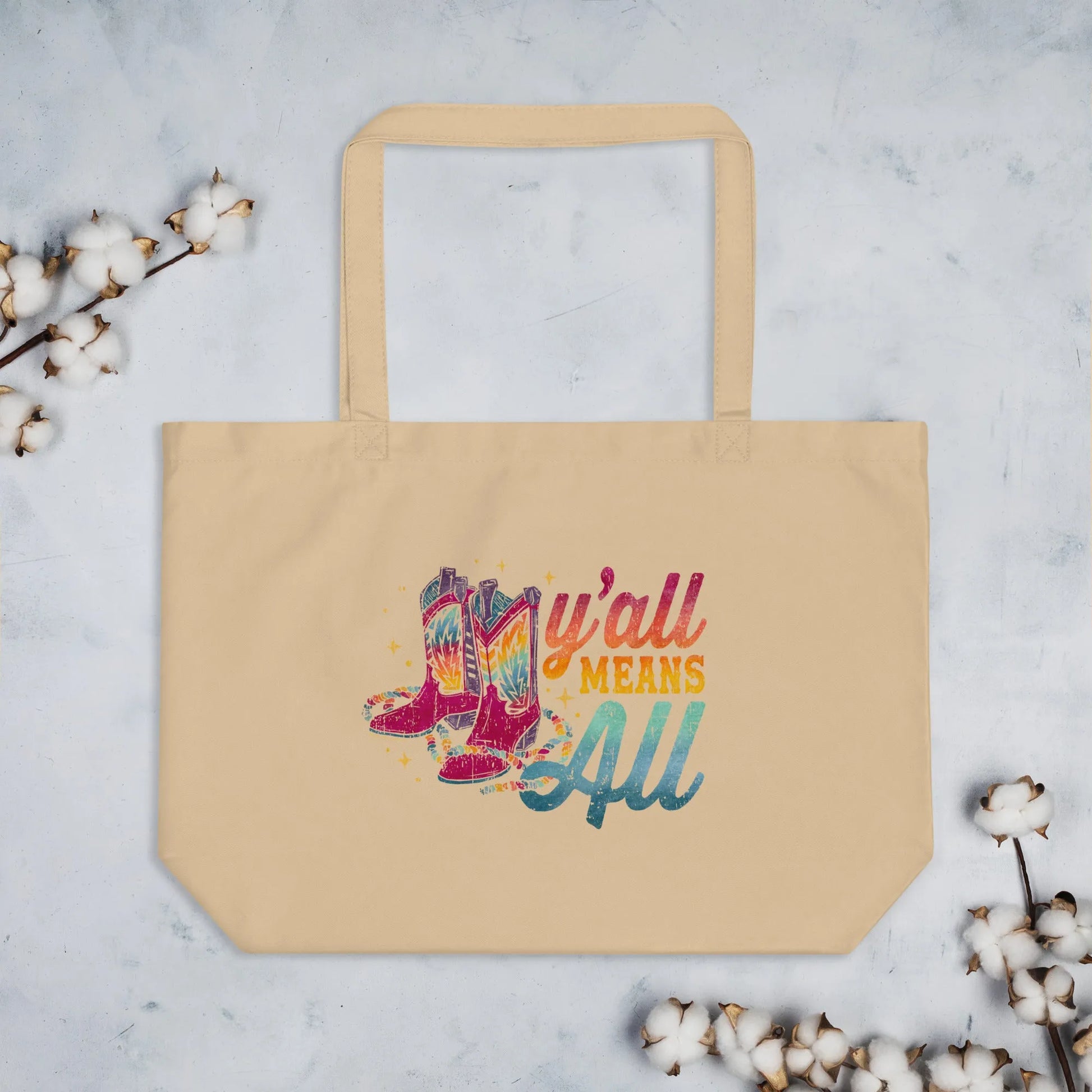 Y’all Means All Boots Organic Tote Bag