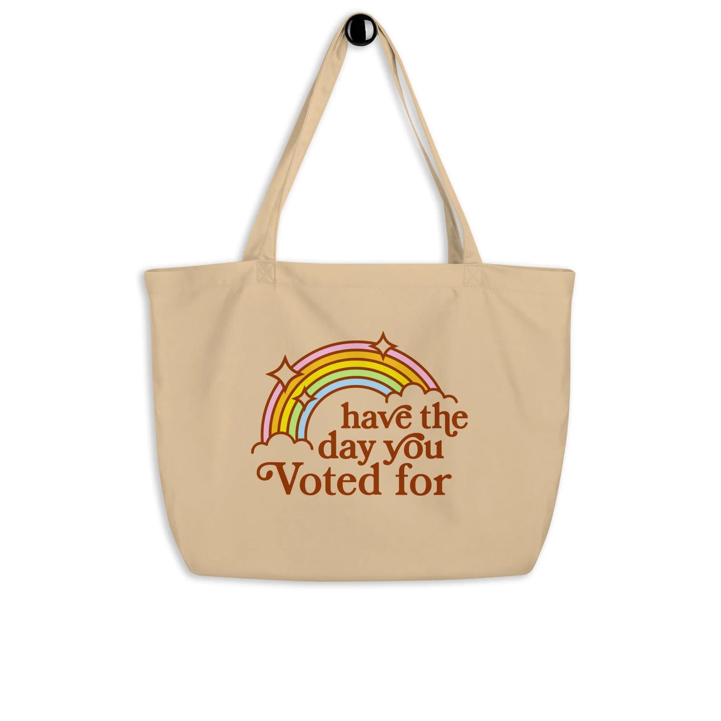 Have The Day You Voted For Large Heavy Cotton Canvas Tote Bag, Eco Friendly Market Bag, Reusable Shopping bag, Rebel Girl Rampage