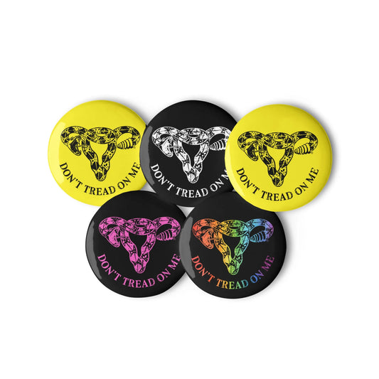 Don’t Tread On Me Uterus Pinback Button Set