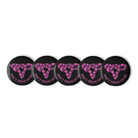 Don’t Tread On Me Uterus Pink Pinback Button Set