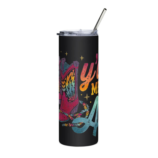 Y’all Means All Rainbow Boots Stainless Steel Tumbler