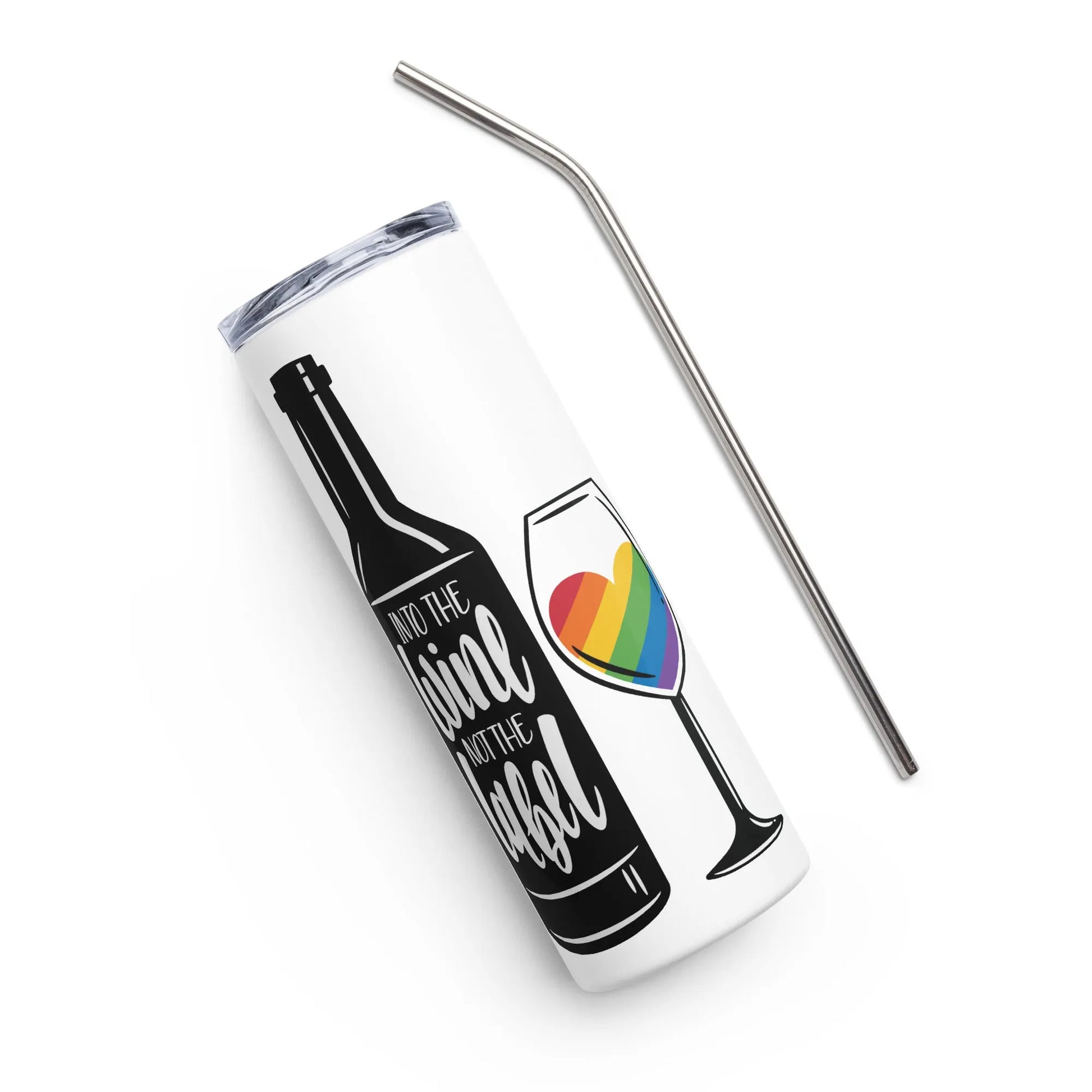 Into The Wine Not The Label LGBTQ eco friendly stainless steel reusable tumbler Schitts Creek Pride Rebel Girl Rampage