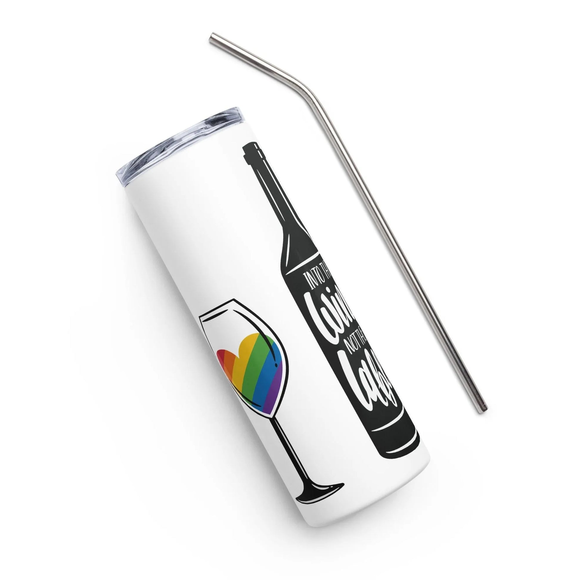 Into The Wine Not The Label LGBTQ eco friendly stainless steel reusable tumbler Schitts Creek Pride Rebel Girl Rampage