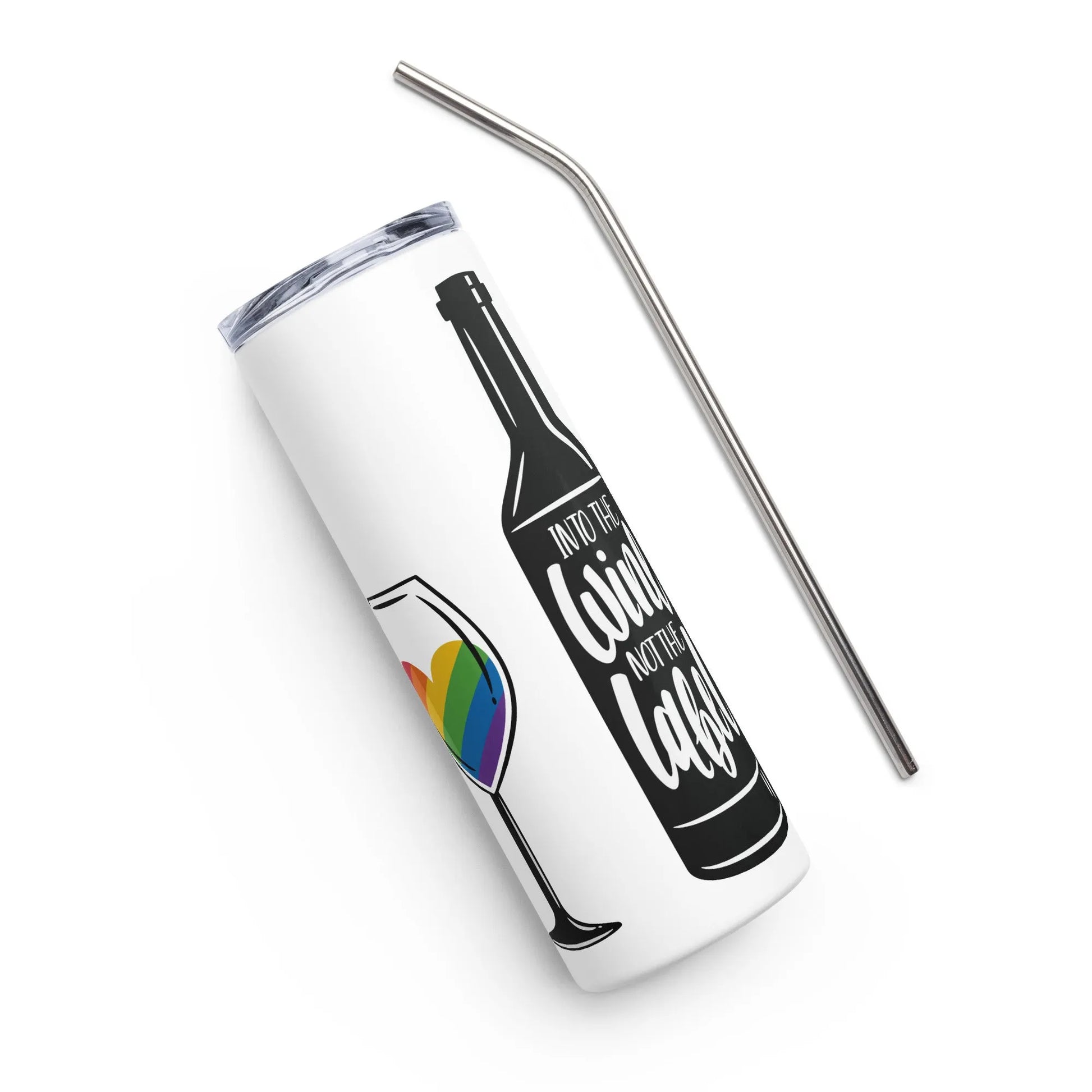 Into The Wine Not The Label LGBTQ eco friendly stainless steel reusable tumbler Schitts Creek Pride Rebel Girl Rampage