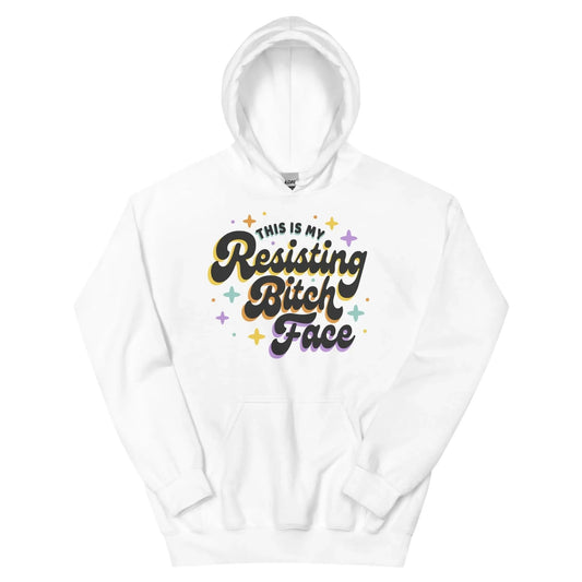 Resisting B*tch Face graphic with sparkles on a light grey hoodie, resistance, resting b*tch face, empowerment, smile more, feminist, sassy, attitude, Rebel Girl Rampage.