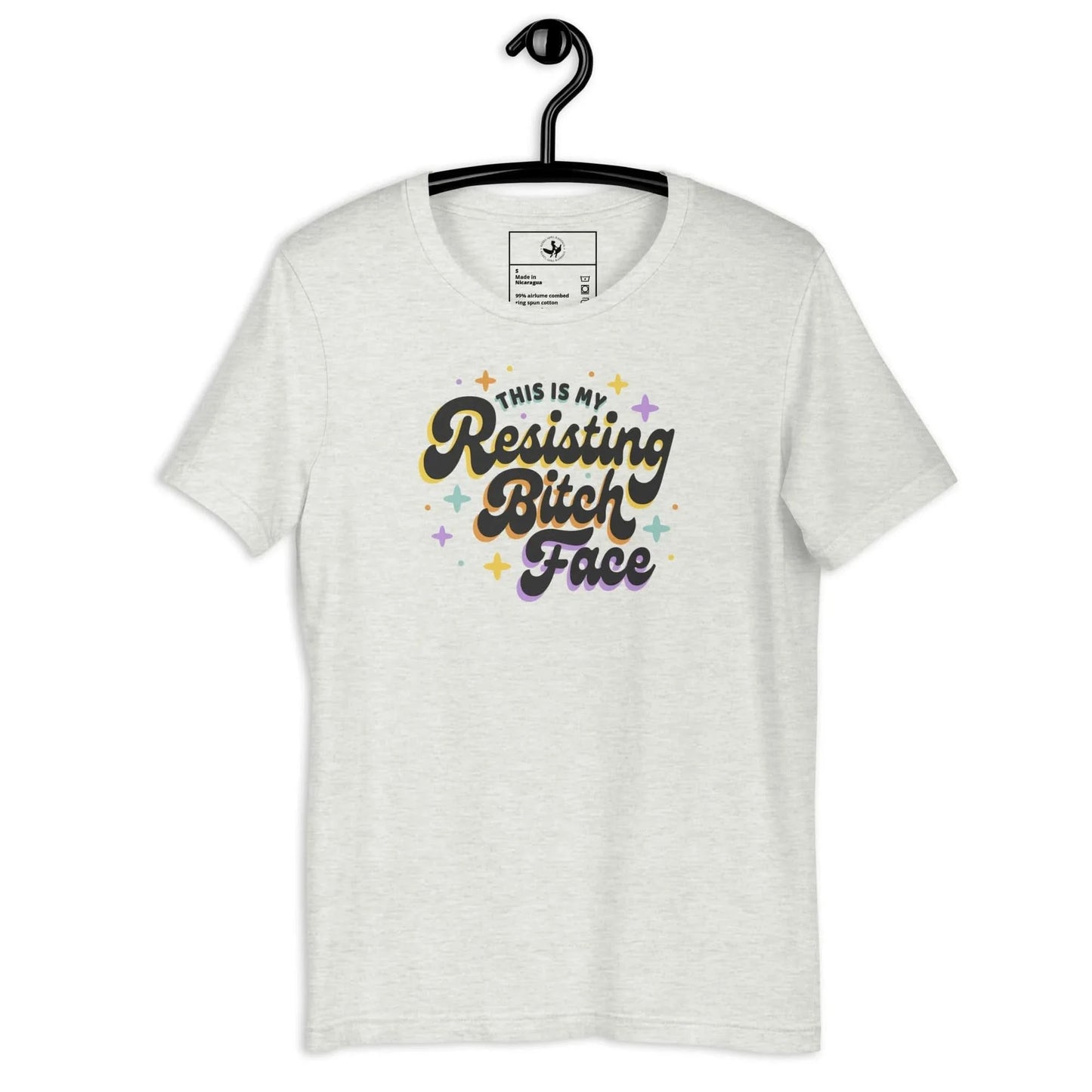 This is my resisting bitch face star sparkle graphic on a light grey t shirt, resist, revolt, rebel, protest clothing, Rebel Girl Rampage