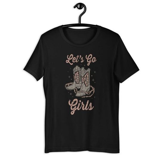 Let’s Go Girls Cowgirl Boots unisex western art texas t-shirt Rebel Girl Rampage