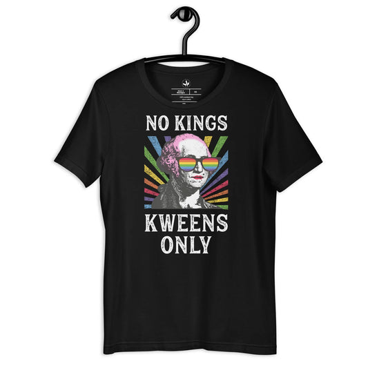 No Kings Kweens Only Unisex Pride T-Shirt, George Washington Drag, LGBTQ Pride, Rebel Girl Rampage