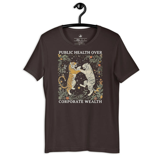 Public Health Over Corporate Wealth Unisex T-Shirt,  People over profits, Tigers, whimsical, Rebel Girl Rampage