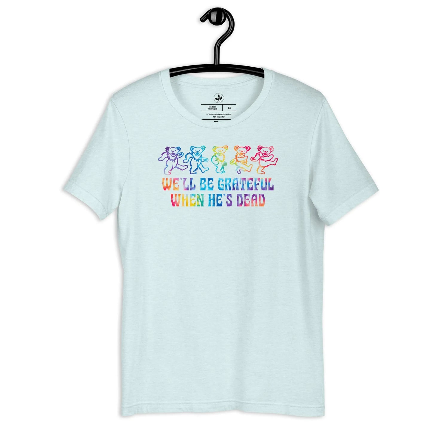 When He’s Dead Head Unisex T-shirt, Grateful Jerry Bear, Tie Dye, Dancing Bear, Rebel Girl Rampage