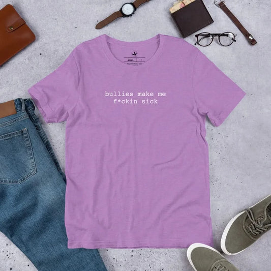 Bullies Make Me F*ckin Sick Unisex T-shirt, LGBTQ Pride, Trans Lifeline, Pedro Pascal Quote, Rebel Girl Rampage