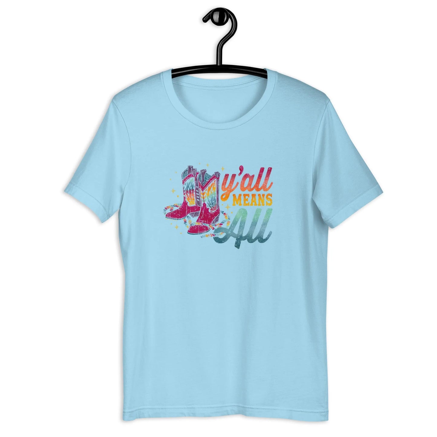 Y’all Means All Rainbow Boots Unisex T-Shirt