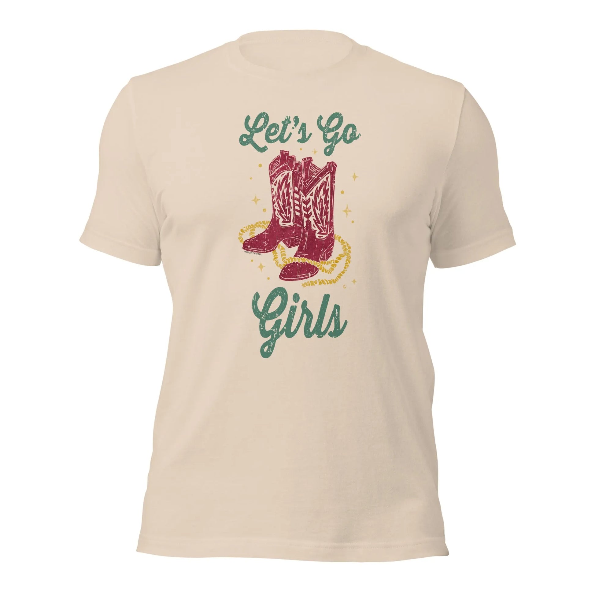 Let’s Go Girls Cowgirl Boot’s unisex western art texas t-shirt Rebel Girl Rampage