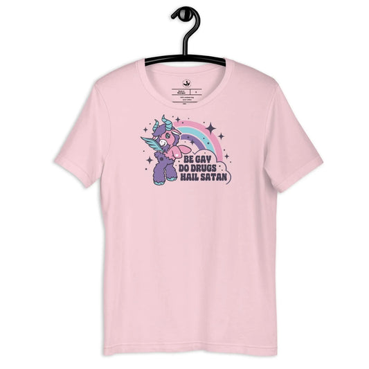 Be Gay Do Drugs Hail Satan Unisex T-Shirt, Gay Pride, LGBTQ, rainbows and unicorns, Anne Lesniak, Rebel Girl Rampage
