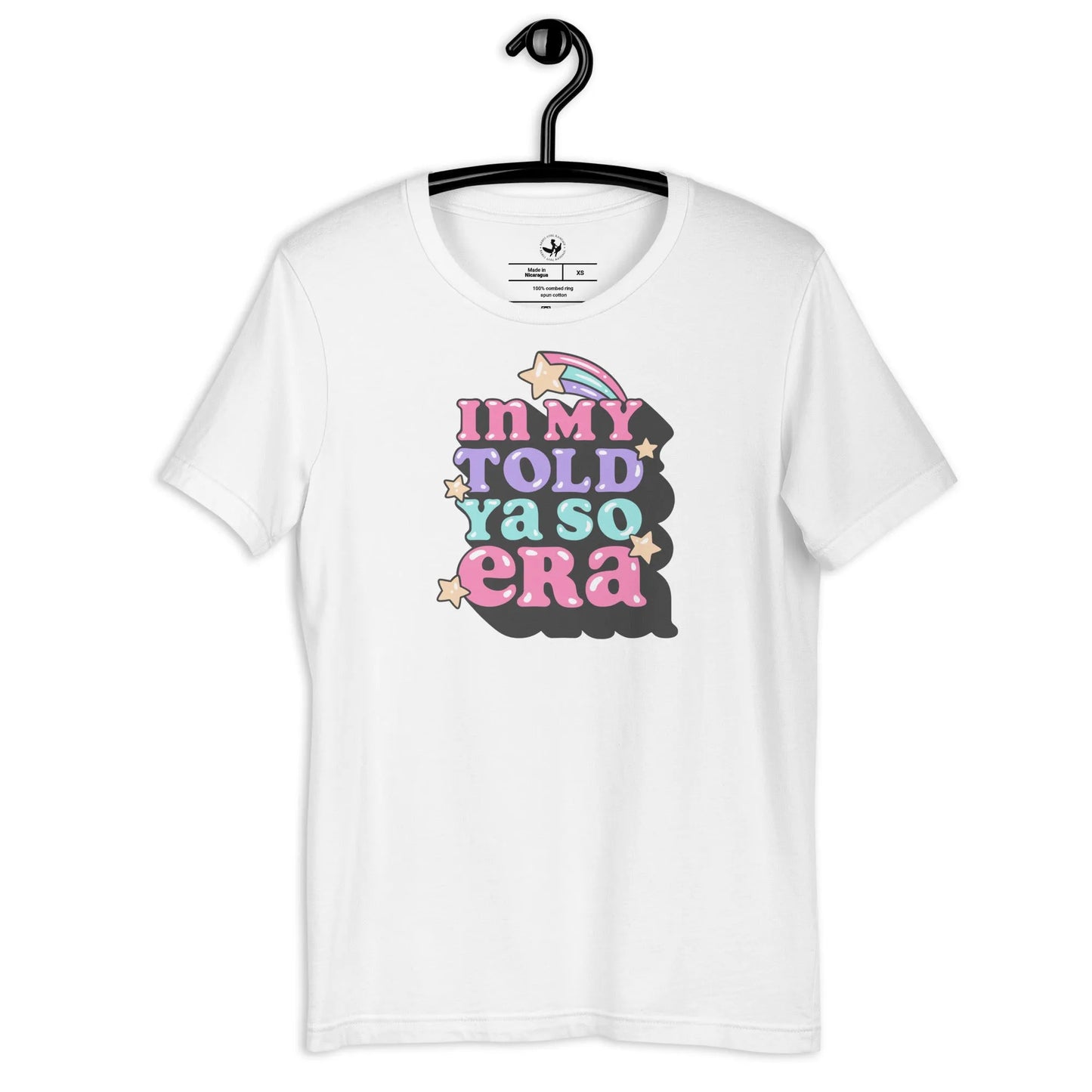 In My Told Ya So Era Unisex T-Shirt, 80s Throwback design, Retro Graphic, Boundaries, throwing shade, Rebel Girl Rampage
