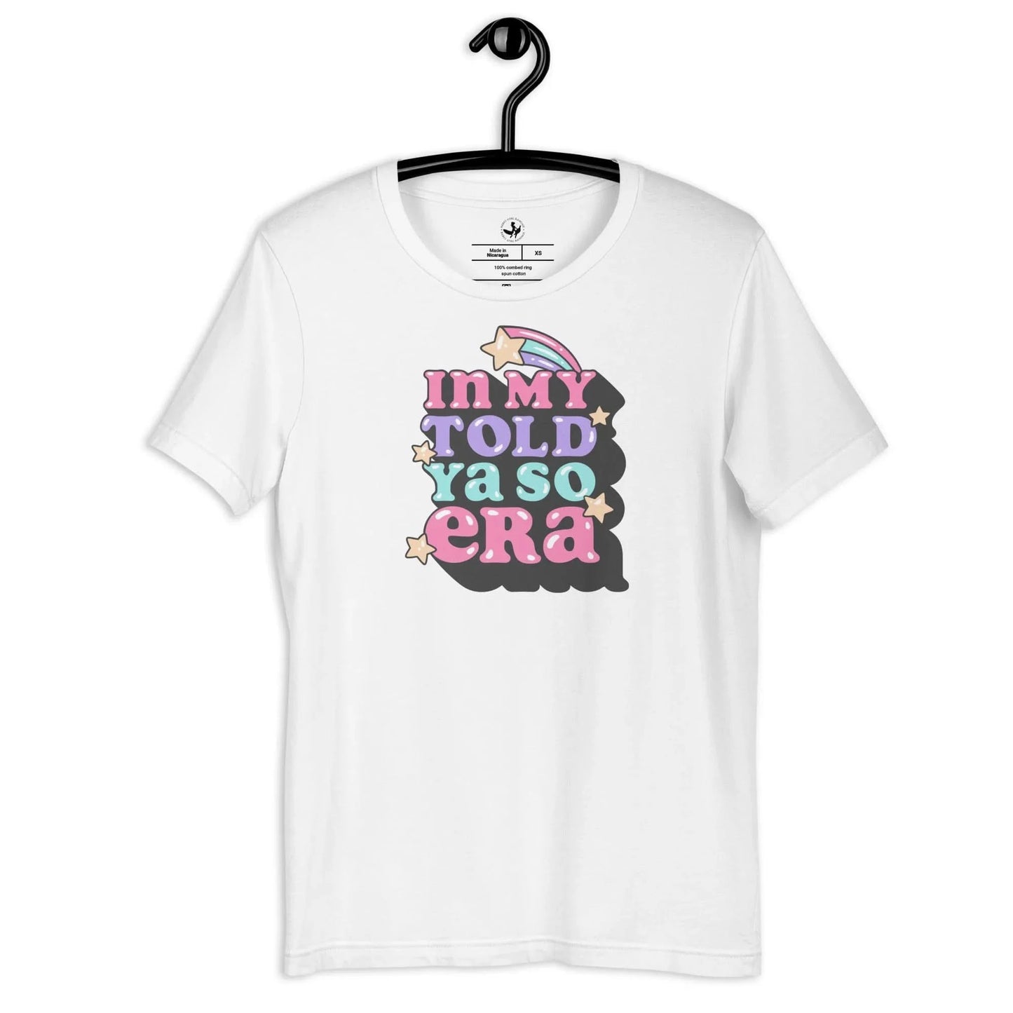 In My Told Ya So Era Unisex T-Shirt, 80s Throwback design, Retro Graphic, Boundaries, throwing shade, Rebel Girl Rampage