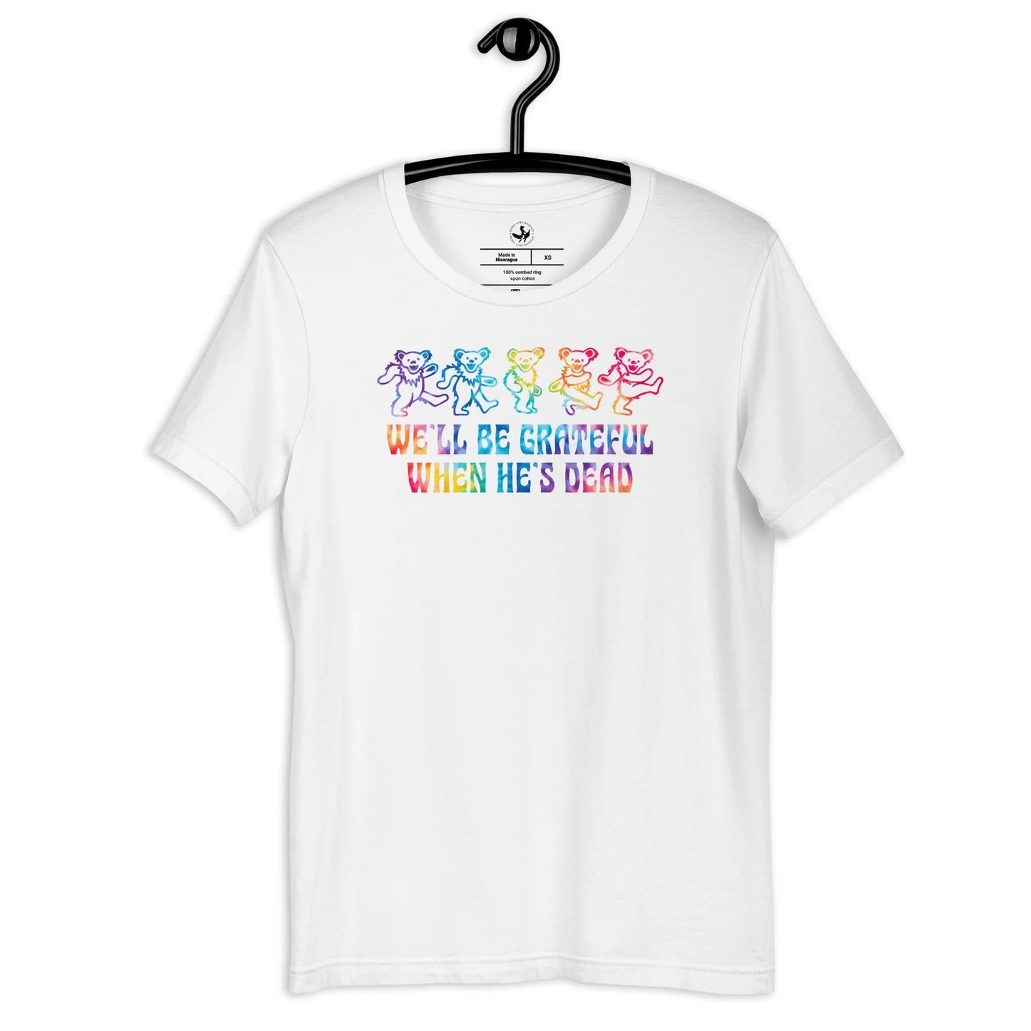 When He’s Dead Head Unisex T-shirt, Grateful Jerry Bear, Tie Dye, Dancing Bear, Rebel Girl Rampage