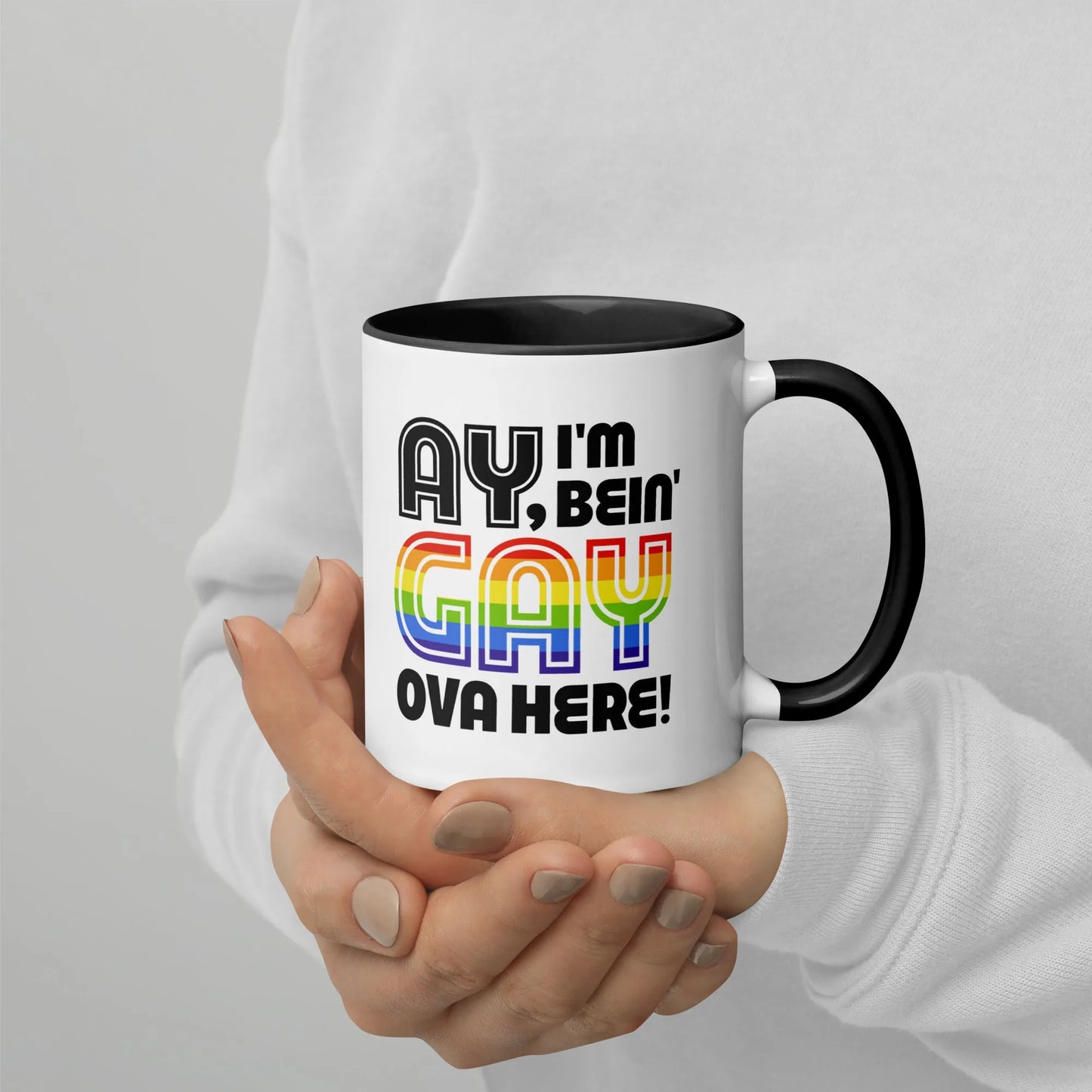 Ay, I’m Being Gay Ova Here Ceramic Mug, Mugs, Home, Designs by Annie, Pride, Mugs, Rebel Girl Rampage