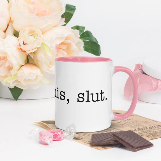 You got this, slut 11 oz inspirational ceramic coffee mug with color inside.