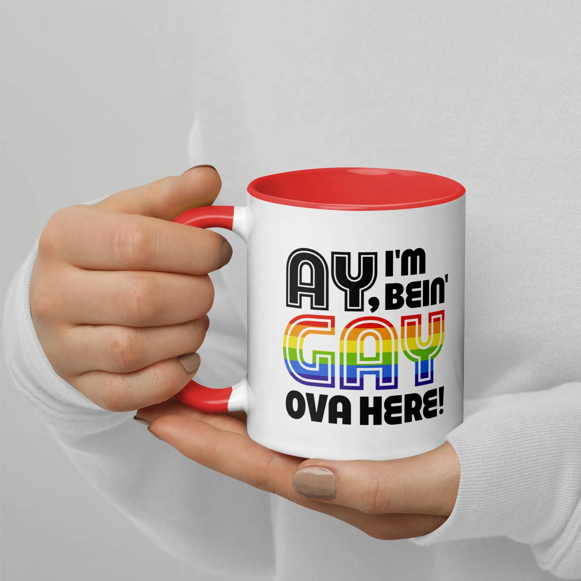 Ay, I’m Being Gay Ova Here Ceramic Mug, Mugs, Home, Designs by Annie, Pride, Mugs, Rebel Girl Rampage