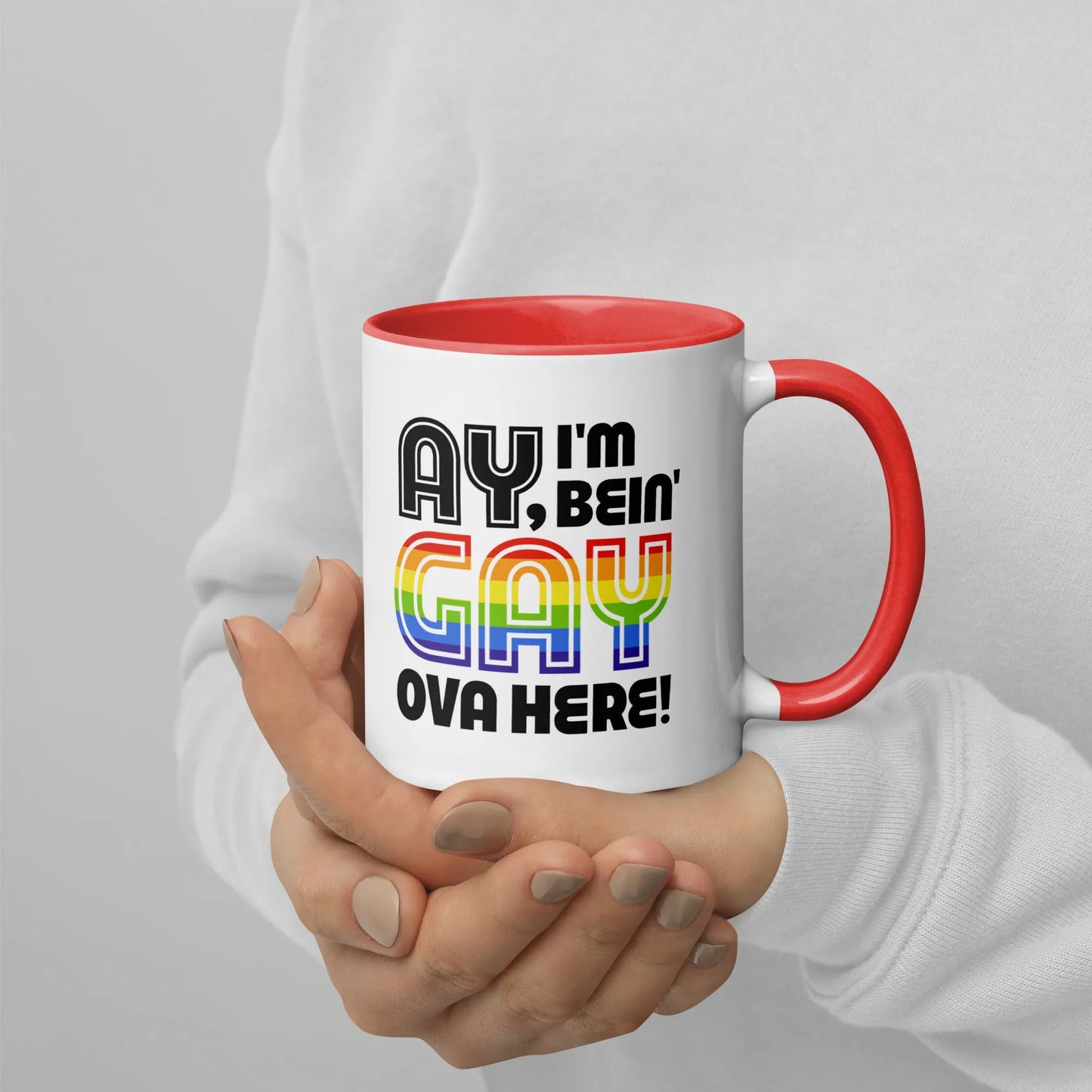 Ay, I’m Being Gay Ova Here Ceramic Mug, Mugs, Home, Designs by Annie, Pride, Mugs, Rebel Girl Rampage