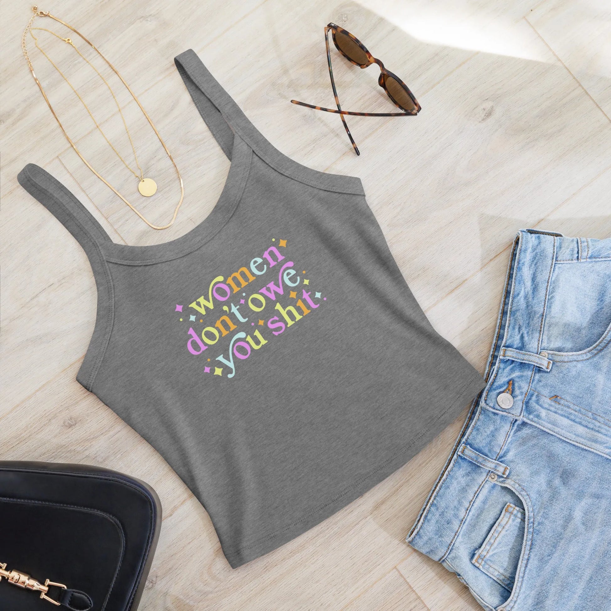 women Don’t Owe You Micro Rib Tank Top, women’s empowerment shirt, Anne Lesniak, Rebel Girl Rampage
