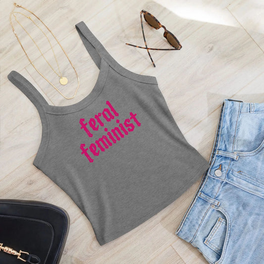 Feral Feminist Crop Tank Top, Girl Power, Rebel Girl Rampage
