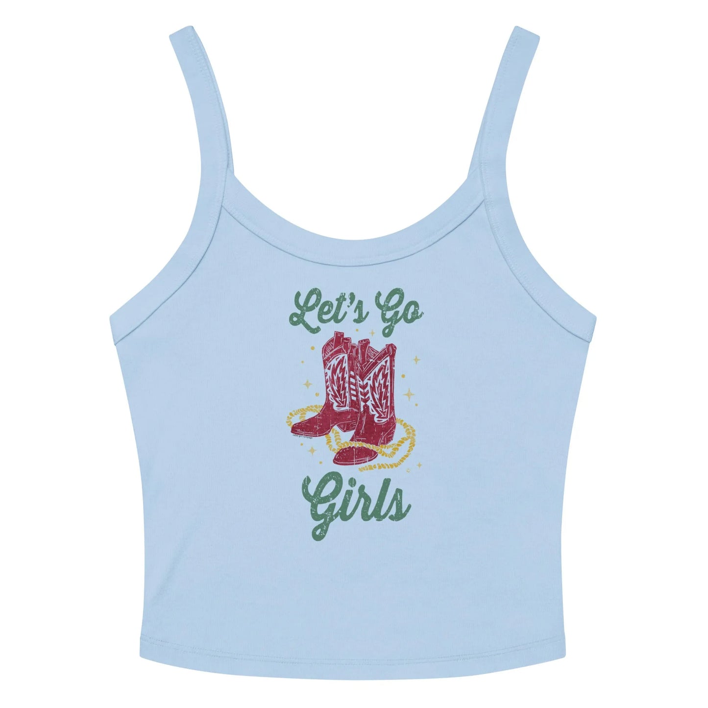 Let’s Go Girls Cowboy Boots Crop Tank Top, Western Cowgirl, Rebel Girl Rampage