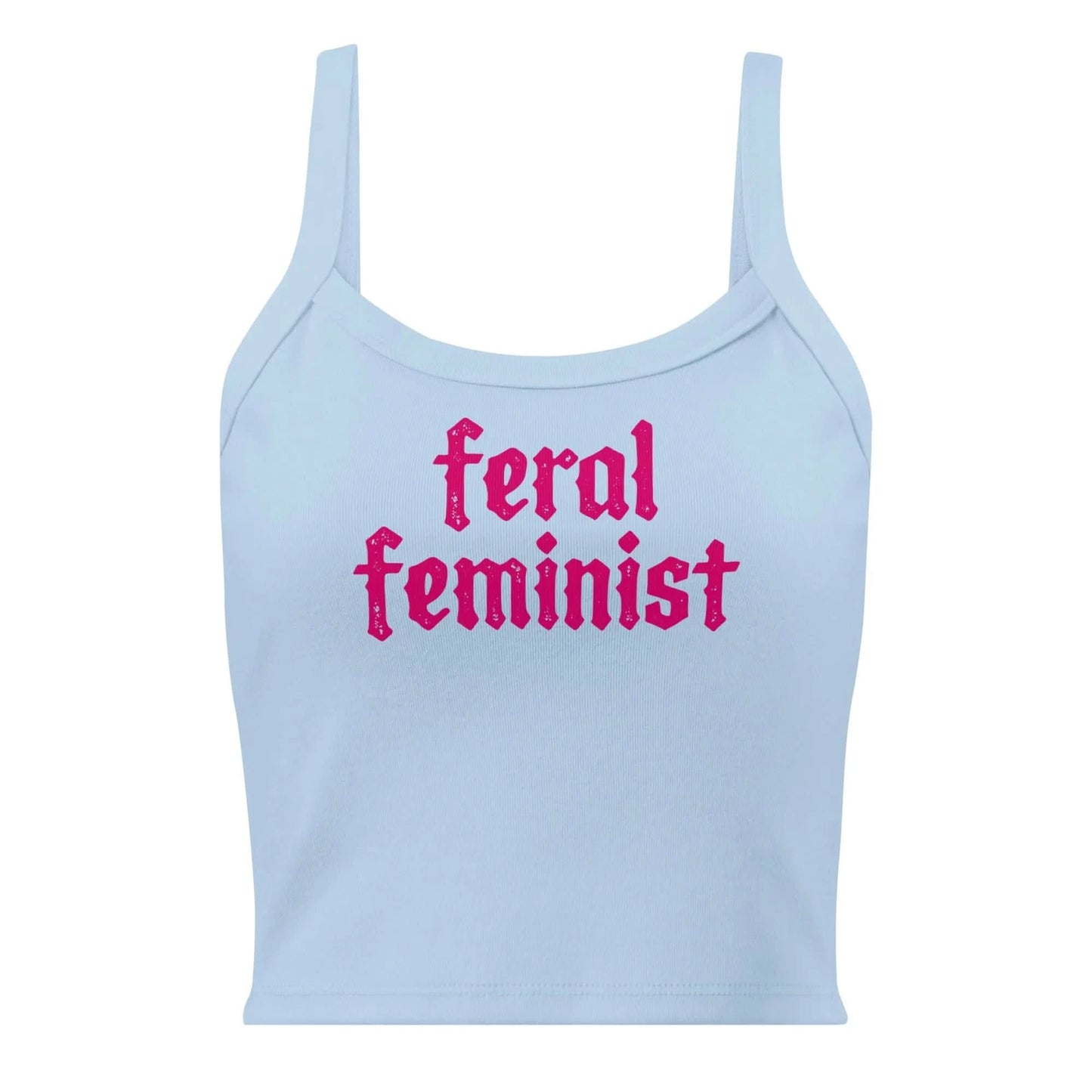 Feral Feminist Crop Tank Top, Girl Power, Rebel Girl Rampage