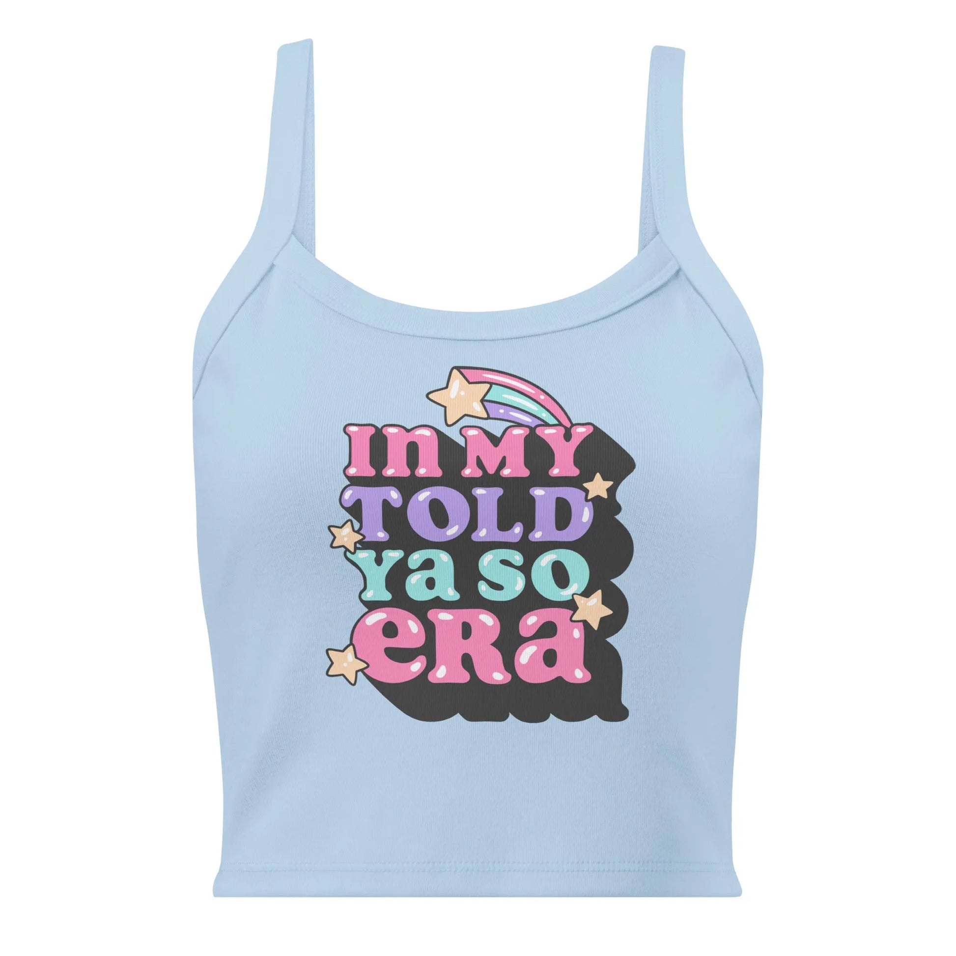 In My Told Ya So Era Women’s medium Crop Micro Rib Tank Top, Throwback, retro design, boundaries, Rebel Girl Rampage